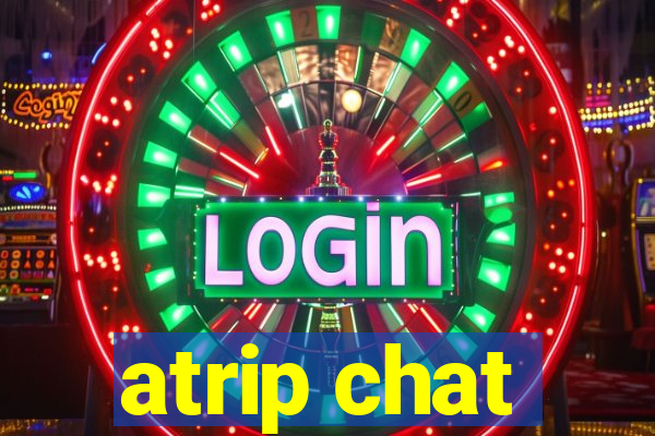 atrip chat